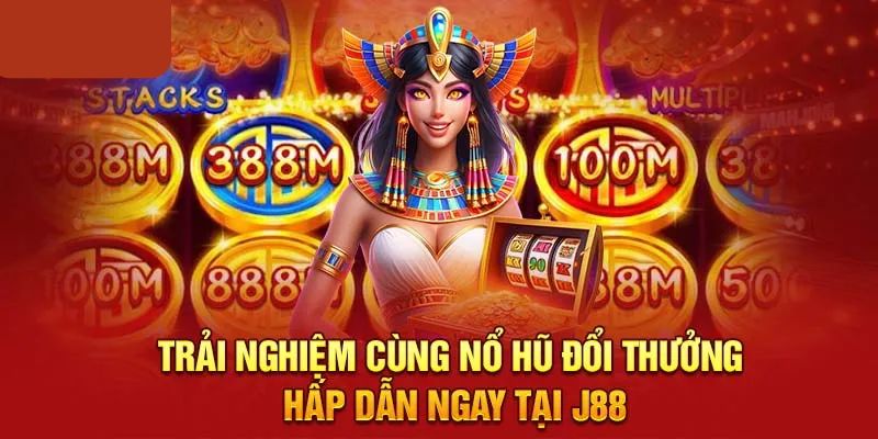 Những ưu điểm nổi trội khi trải nghiệm nổ hũ đổi thưởng