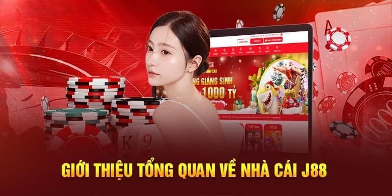 Giới thiệu tổng quan về sân chơi đáng tin cậy J88