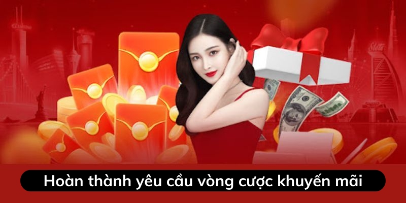 Hoàn tất yêu cầu khuyến mãi trước khi giao dịch